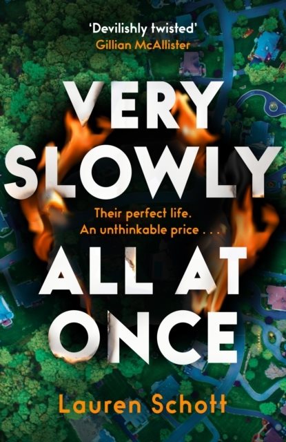 Very Slowly All at Once