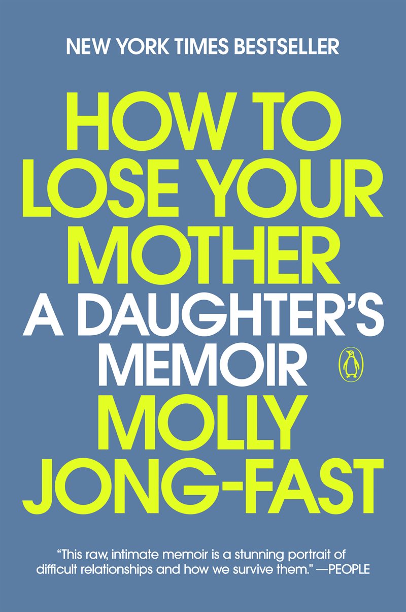 How to Lose Your Mother: A Daughter