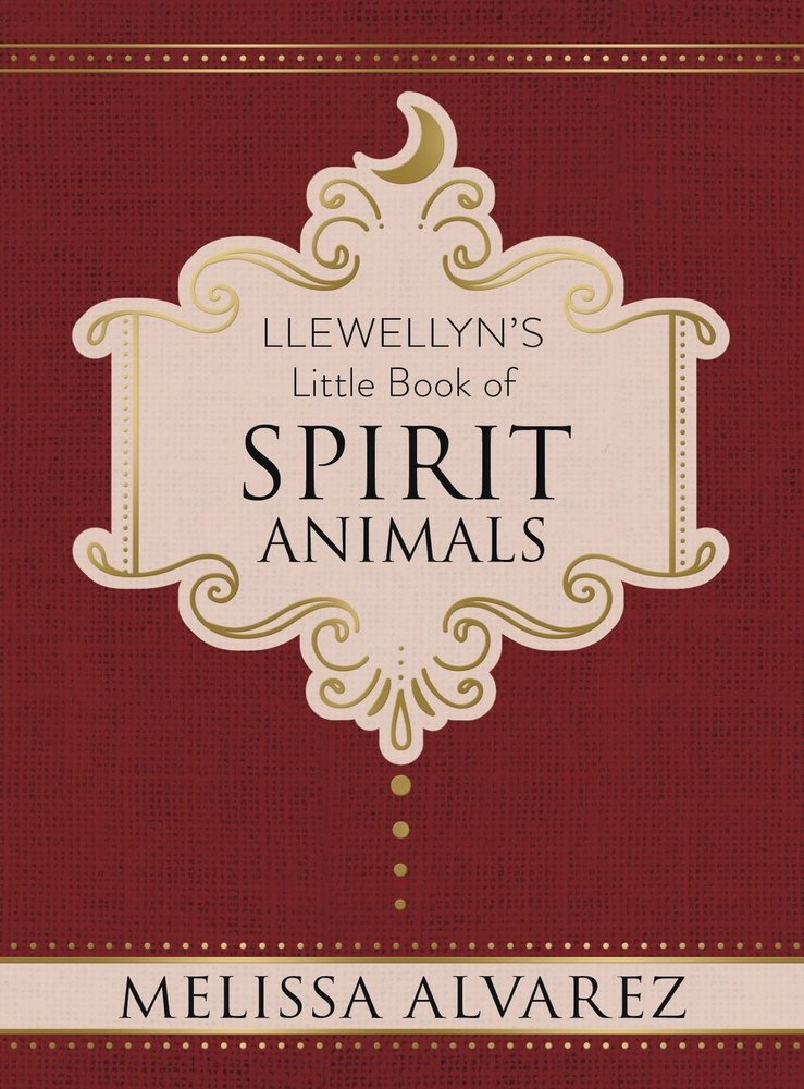 Llewellyns little book of spirit animals