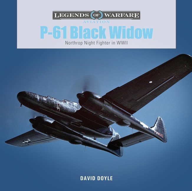 P-61 Black Widow : Northrop Night Fighter in WWII