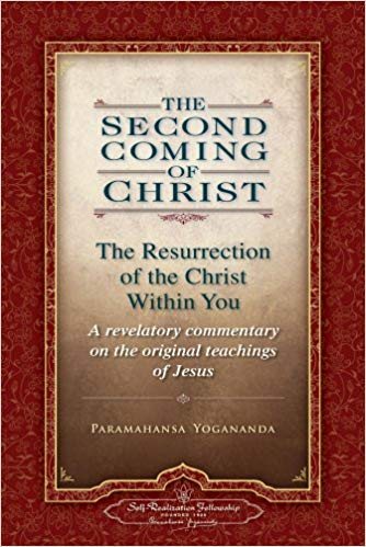 Second coming of christ - the resurrection of the christ within you