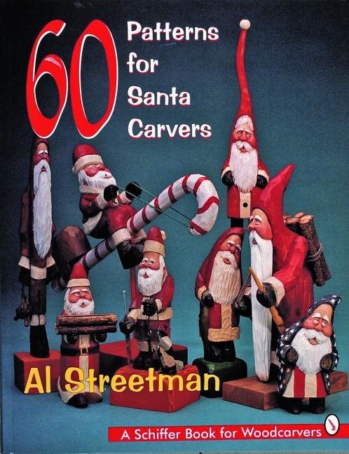 60 Patterns For Santa Carvers