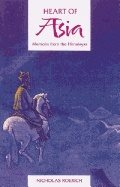 Heart Of Asia : Memoirs from the Himalayas