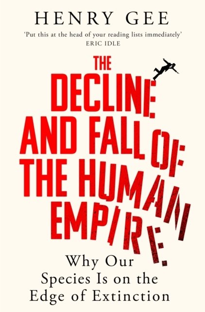 The Decline and Fall of the Human Empire