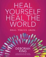 Heal yourself--heal the world