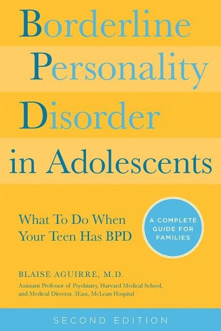 Borderline personality disorder in adolescents - what to do when your teen