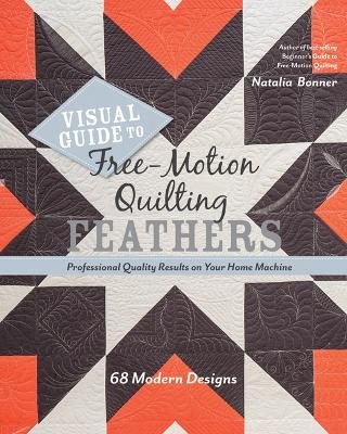 Visual guide to free-motion quilting feathers - 68 modern designs - profess