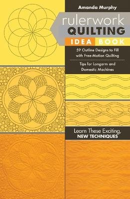 Rulerwork quilting idea book - 59 outline designs to fill with free-motion
