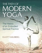 Path of modern yoga - the history of an embodied spiritual practice