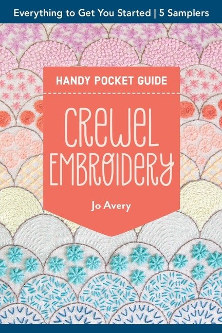 Crewel Embroidery Handy Pocket Guide