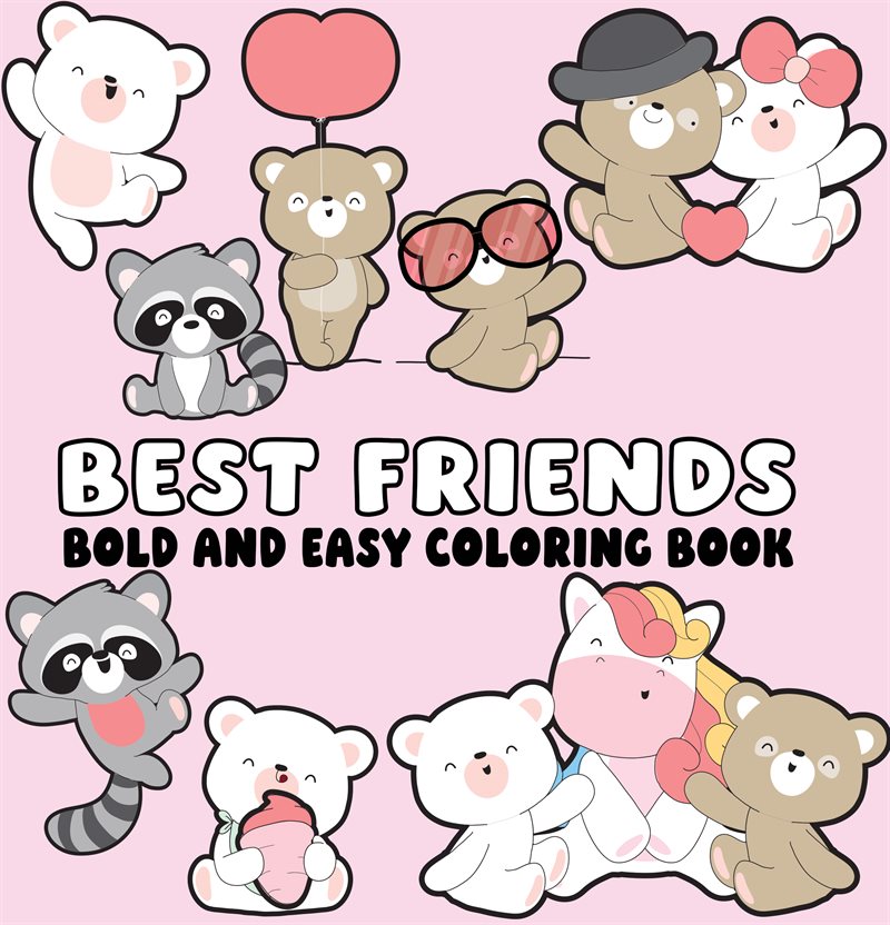 Best Friends Bold and Easy Coloring Book