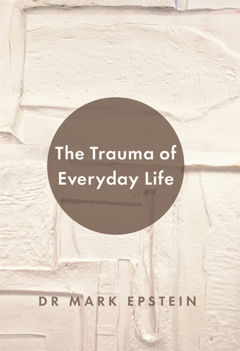 Trauma of everyday life