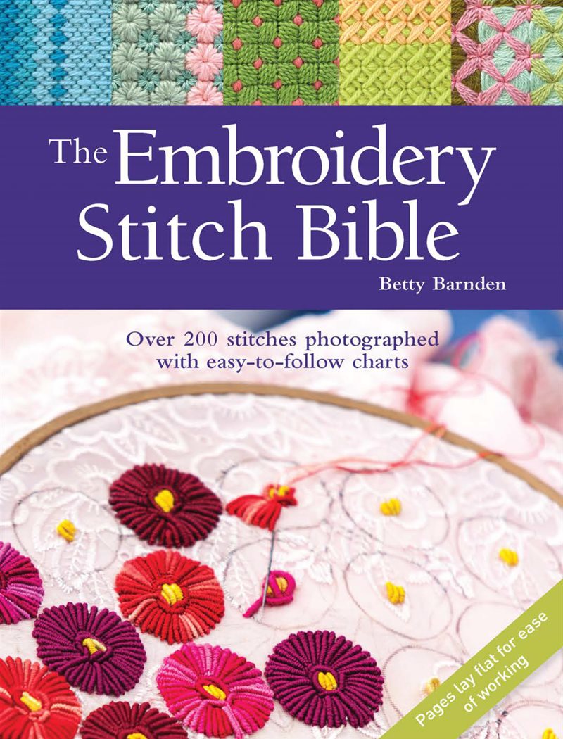 Embroidery stitch bible - over 200 stitches photographed with easy-to-follo