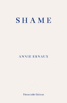 Shame - WINNER OF THE 2022 NOBEL PRIZE IN LITERATURE