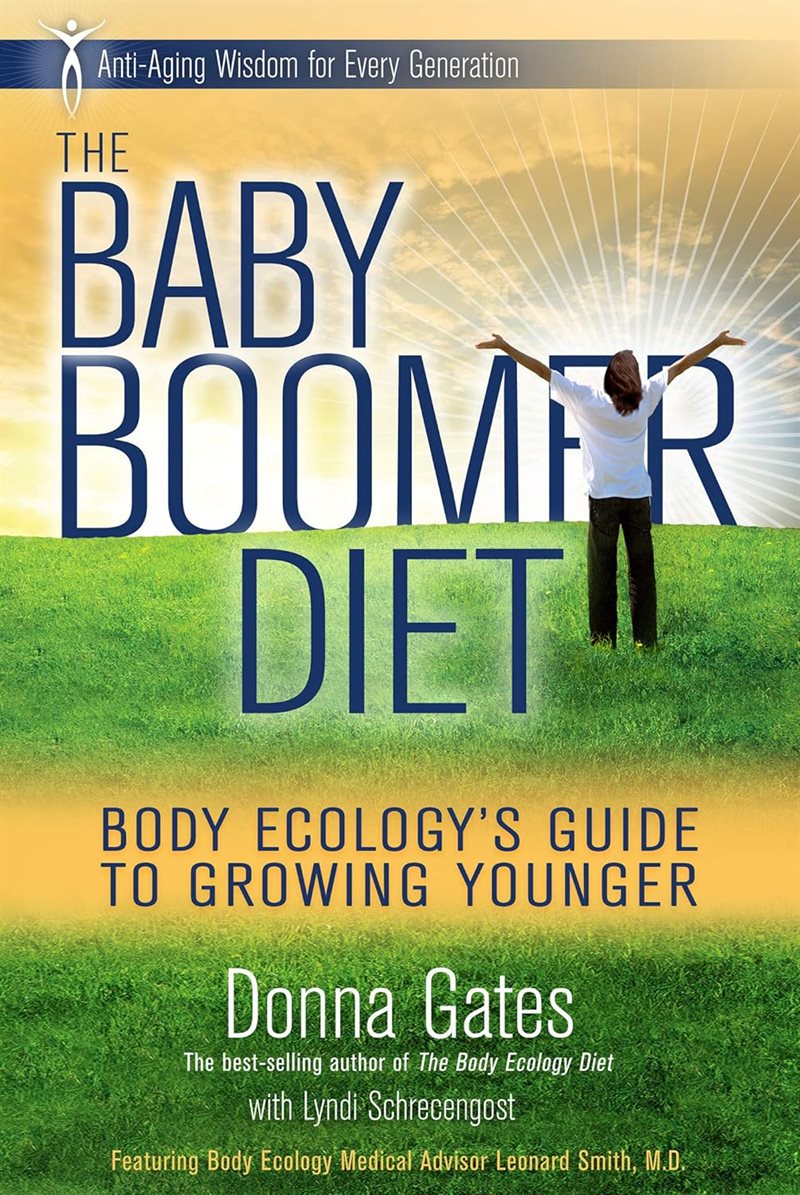 Baby boomer diet - body ecologys guide to growing younger