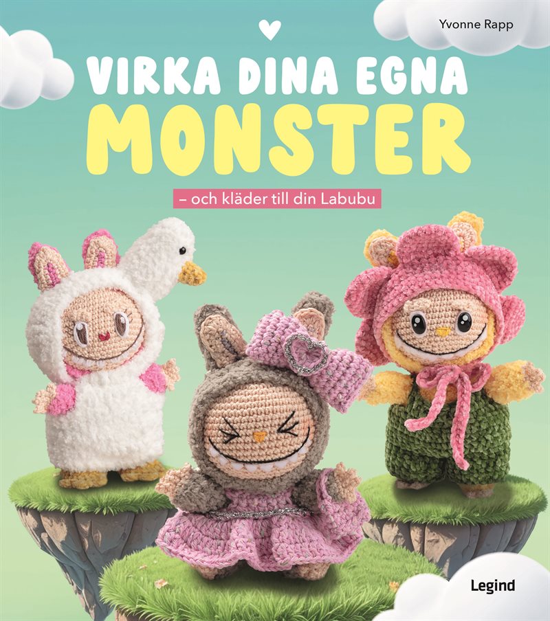 Virka dina egna monster : och kläder till din Labubu