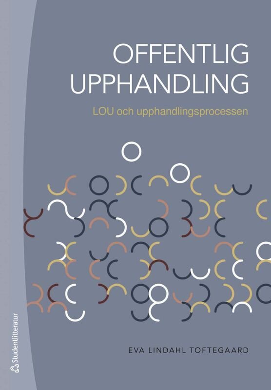 Offentlig upphandling - LOU och upphandlingsprocessen