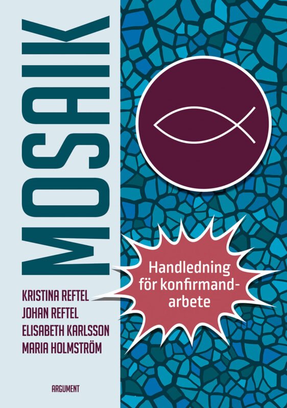 Mosaik - handledning för konfirmandarbete