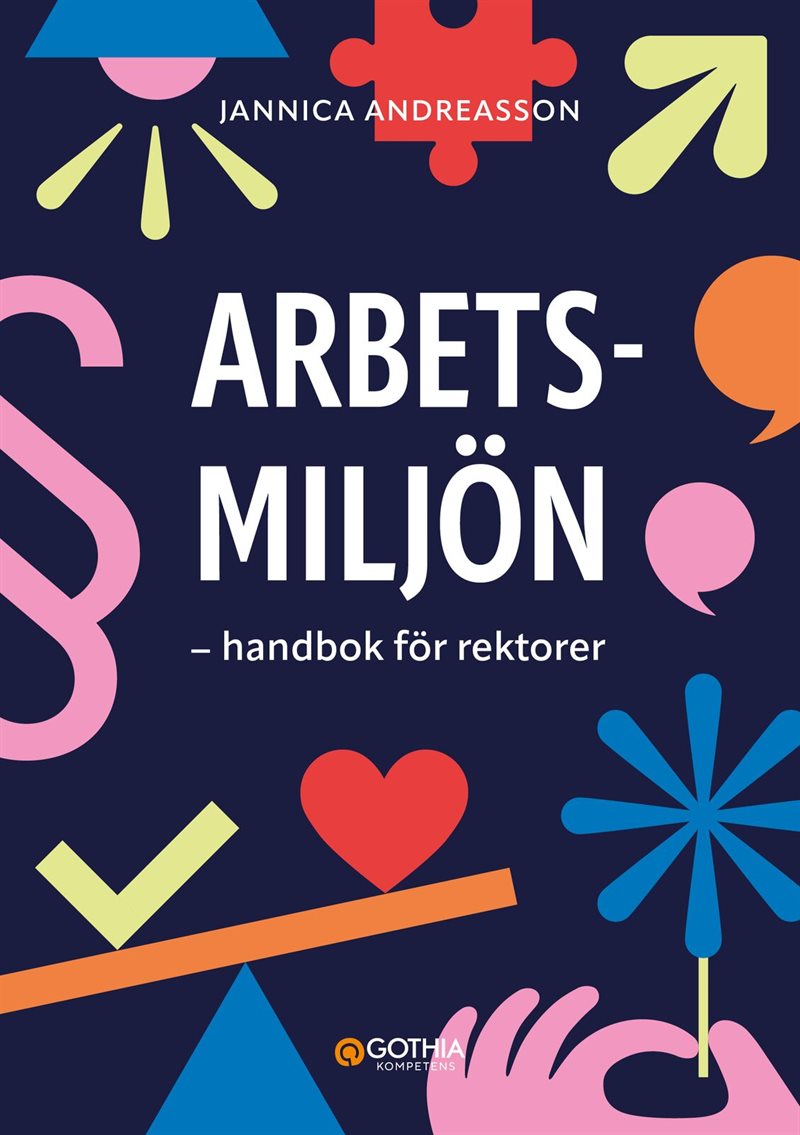 Arbetsmiljön : handbok för rektorer