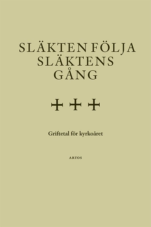 Släkten följa släktens gång : griftetal för kyrkoåret
