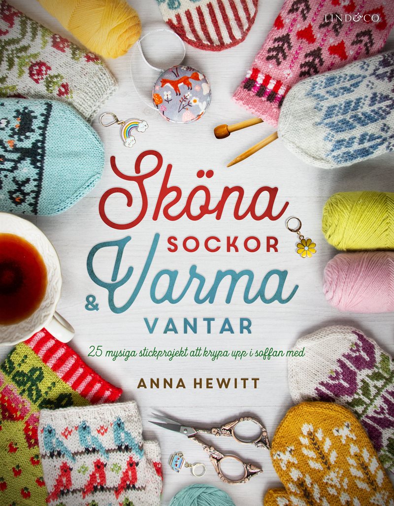 Sköna sockor och varma vantar : 25 mysiga stickprojekt att krypa upp i soff