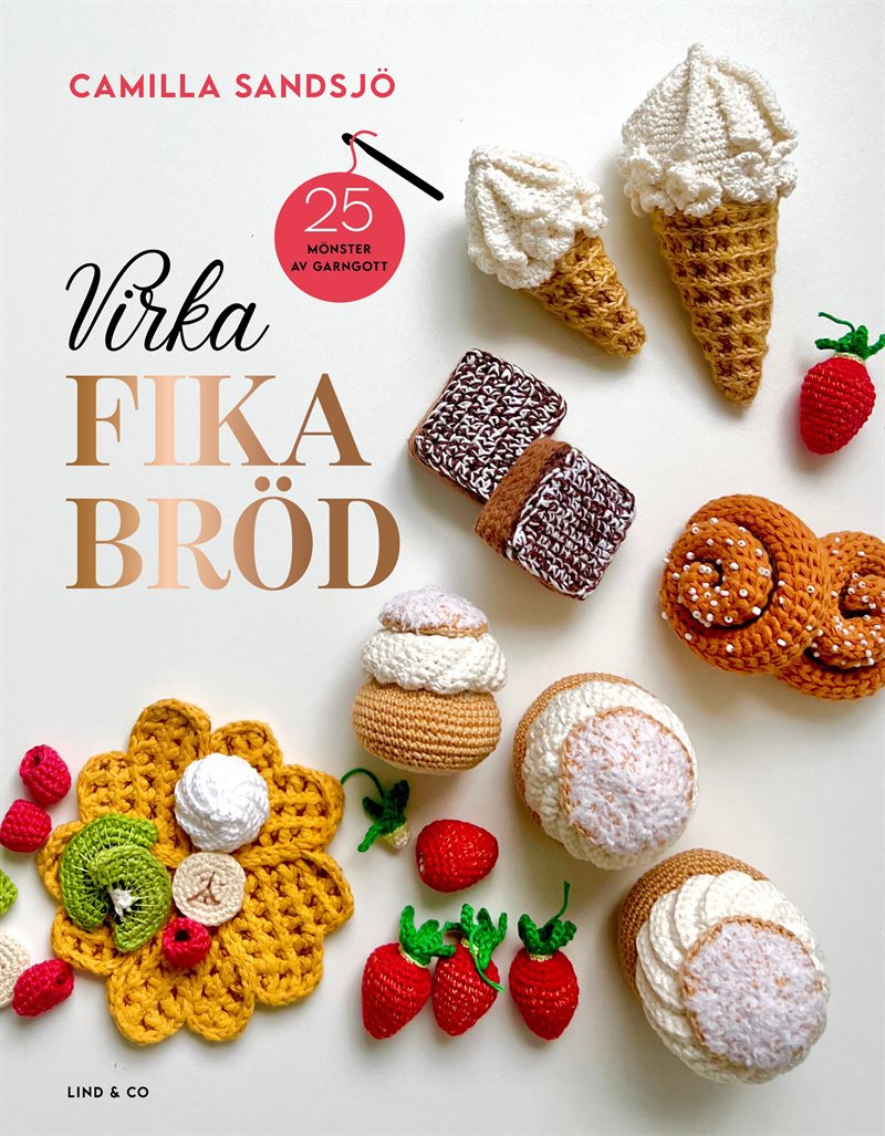 Virka fikabröd : 25 mönster av Garngott