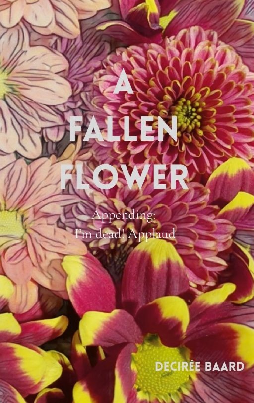 A Fallen Flower : Appending; I