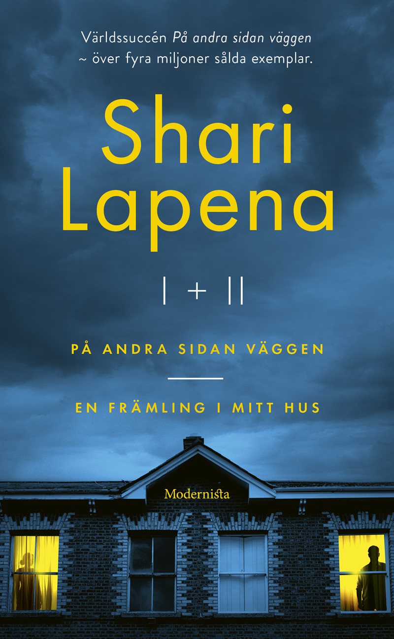Shari Lapena I & II. På andra sidan väggen & En främling i mitt hus