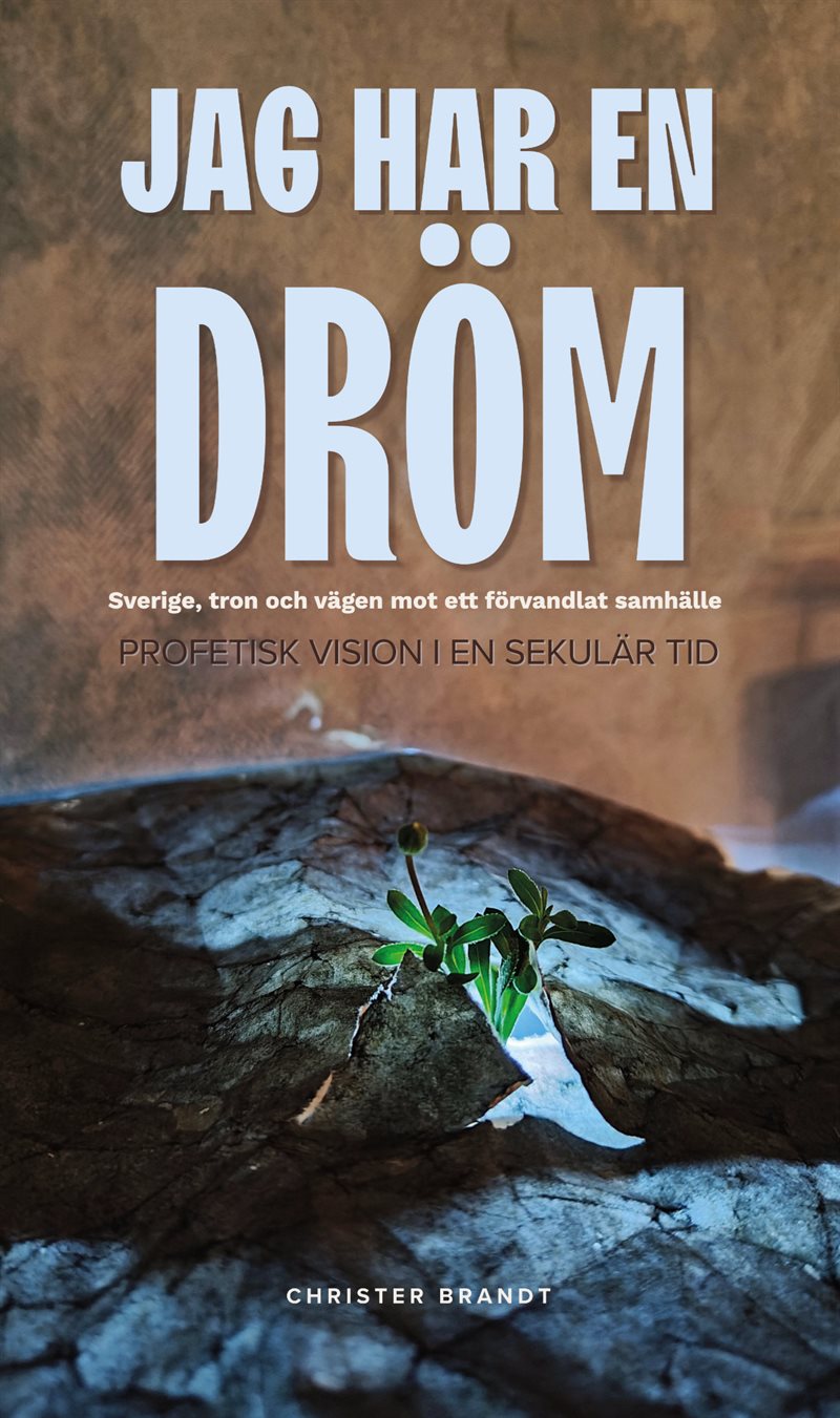Jag har en dröm : profetisk vision i en sekulär tid
