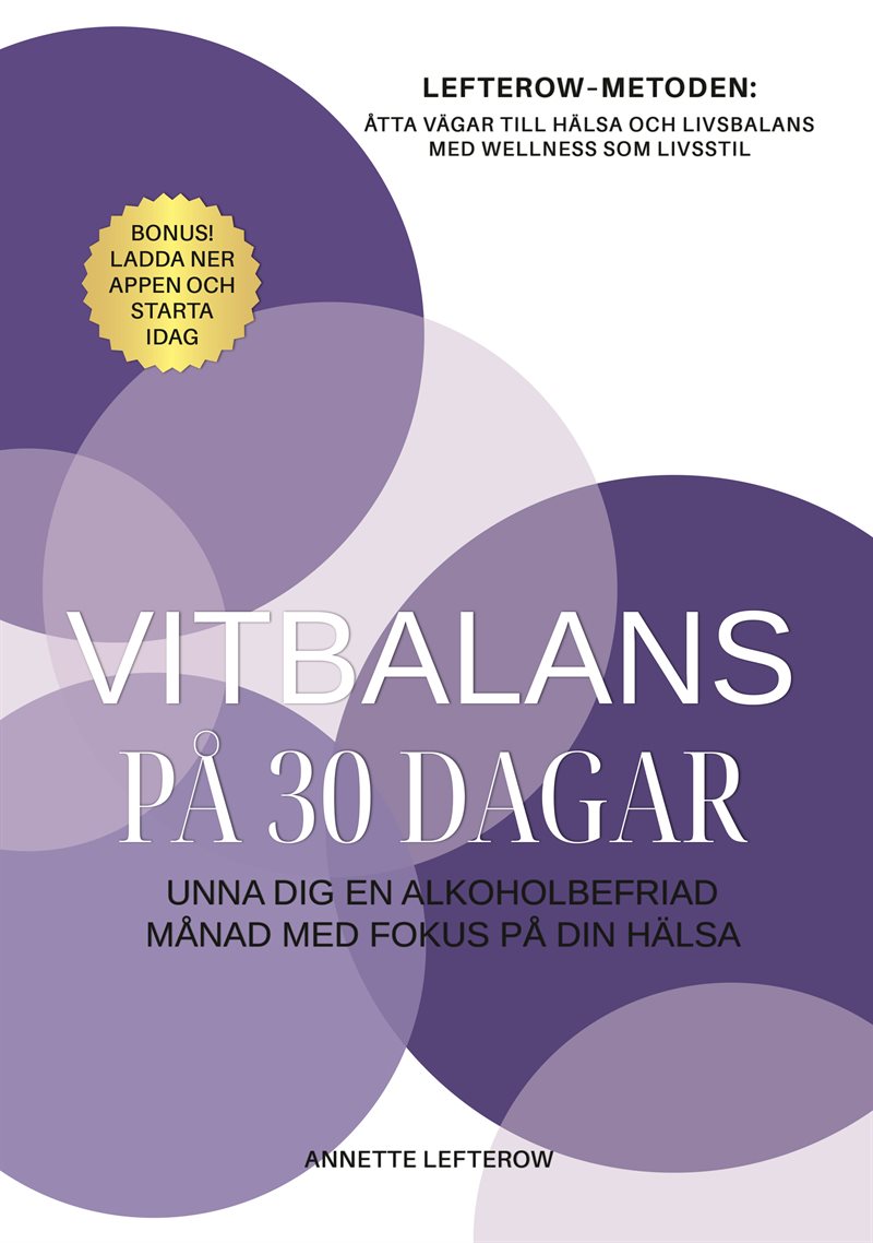 Vitbalans på 30 dagar : unna dig en alkoholbefriad månad med fokus på din hälsa