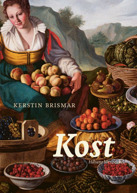 Kost: Hälsans hörnpelare