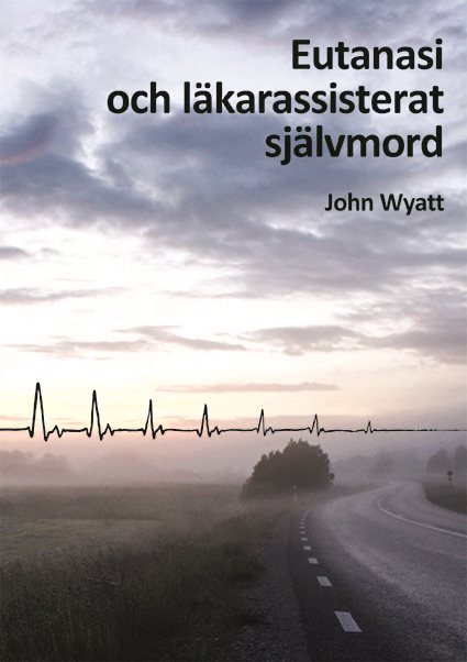 Eutanasi och läkarassisterat självmord
