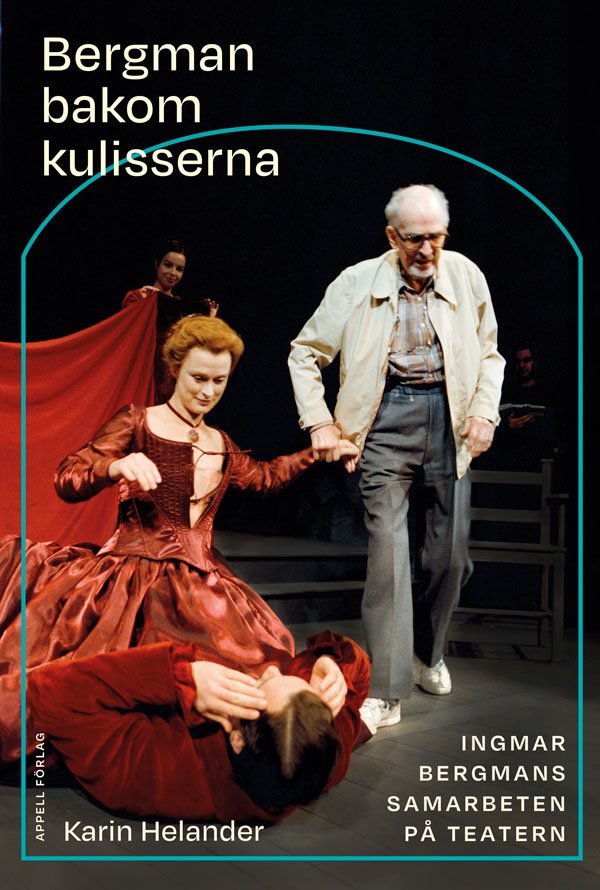Bergman bakom kulisserna – Ingmar Bergmans samarbeten på teatern