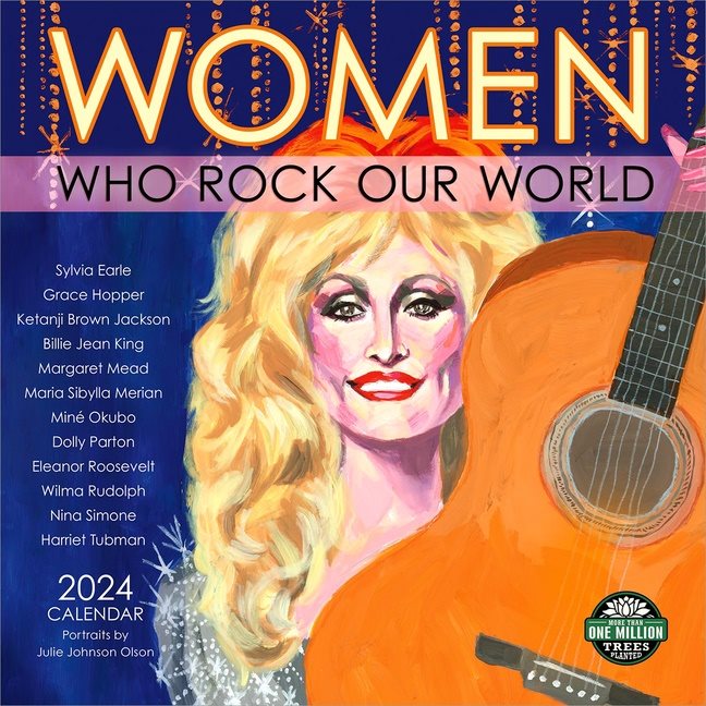 Women Who Rock Our World 2024 Calendar : 