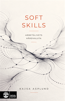 Soft skills – arbetslivets hårdvaluta
