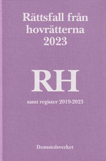 Rättsfall från hovrätterna. Årsbok 2023 (RH)