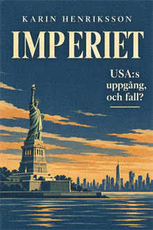 Imperiet : USA:s uppgång, och fall?