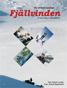 Längs fjällvinden - liv och öden i Tärnafjällen